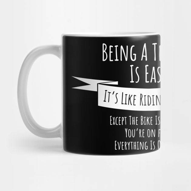 Being a teacher is easy funny t-shirt by RedYolk